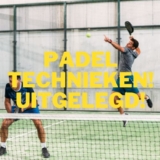 Padel technieken
